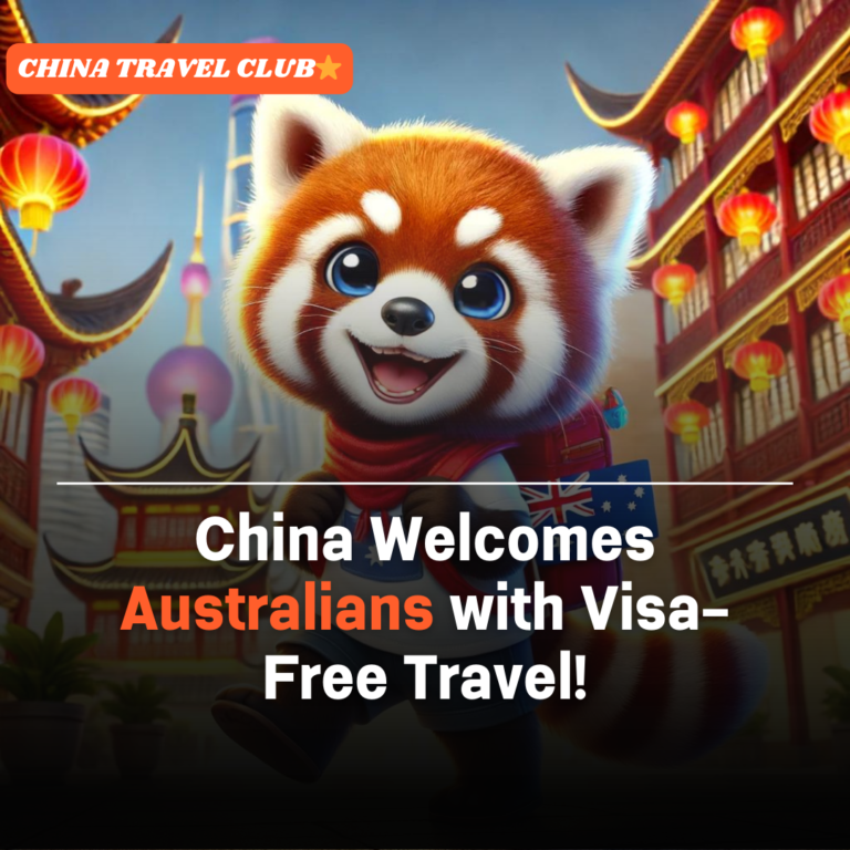 CTC News_China Welcomes Australians with Visa-Free Travel!